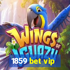 1859 bet vip